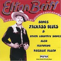 Elton Britt - Sings Jackass Blues & Other Country Songs